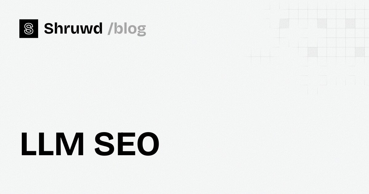 LLM SEO: five levers with evidence, and two without
