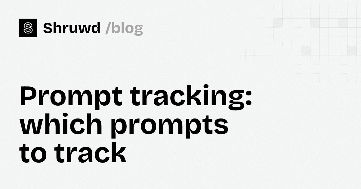 Prompt tracking: which prompts to track, with 32 examples
